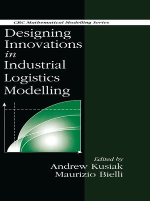 cover image of Designing Innovations in Industrial Logistics Modelling